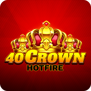 40 CROWN HOTFIRE
